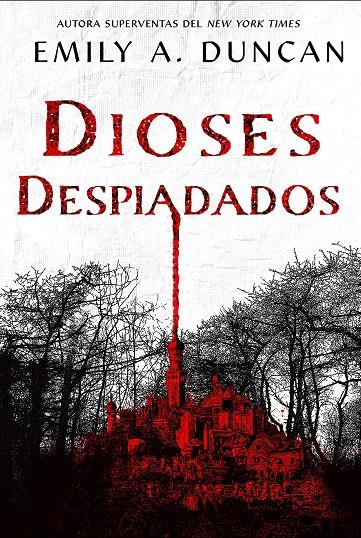 Dioses despiadados (Algo oscuro y sagrado; 2) | 9788418359200 | Emily A. Duncan