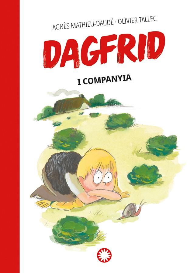 Dagfrid i companyia (Dagfrid; 3) | 9788419401670 | Agnès Mathieu-Daudé ; Olivier Tallec