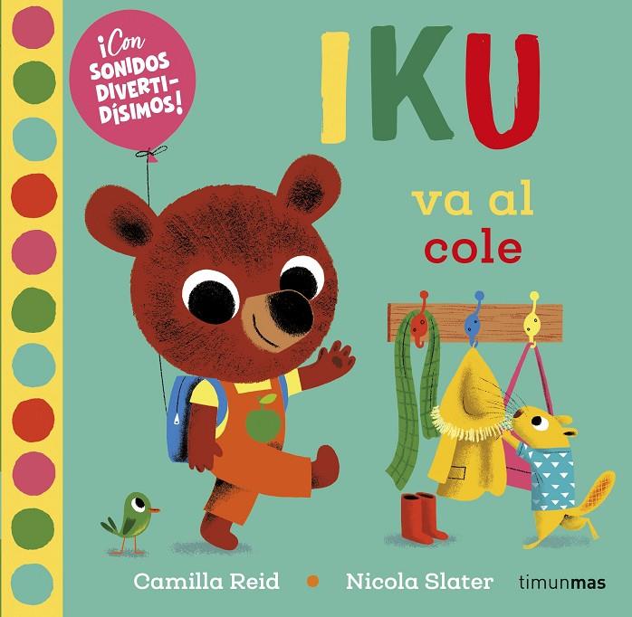 Iku va al cole | 9788408232469 | Camilla Reid ; Nicola Slater