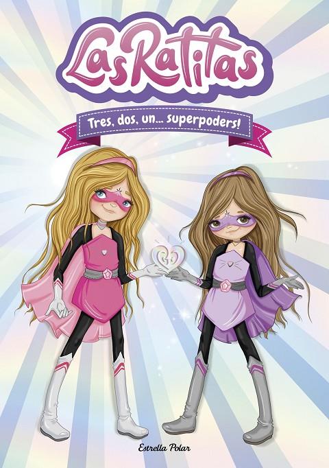 Tres, dos, un... superpoders! (Las Ratitas; 1) | 9788418134395 | Las Ratitas