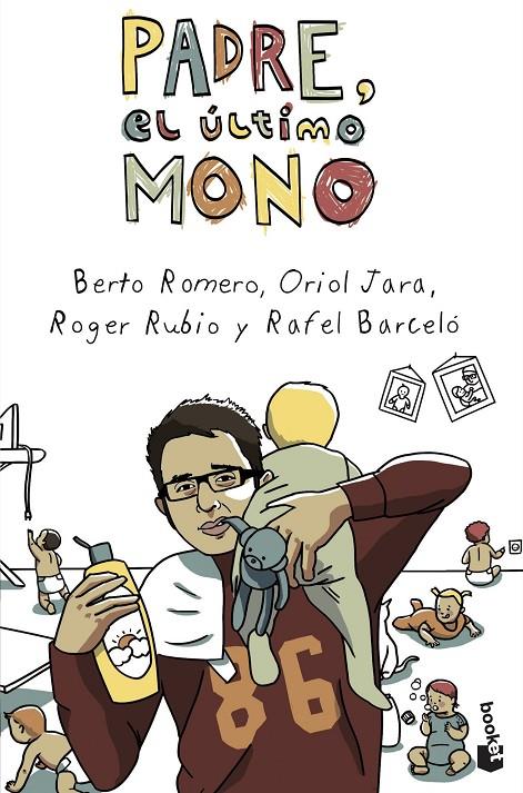 Padre, el último mono | 9788408046011 | Berto Romero ; Oriol Jara ; Roger Rubio ; Rafel Barceló