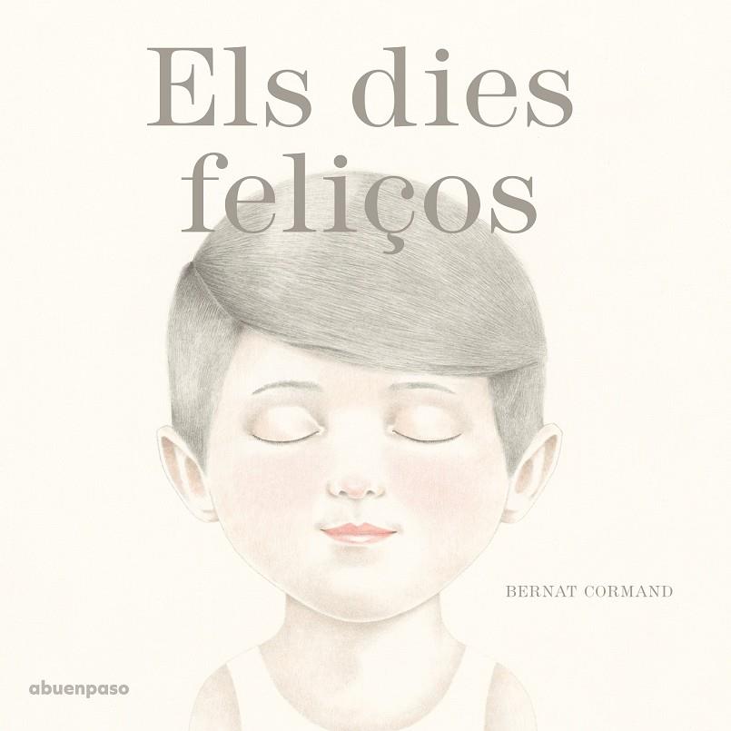 El dies feliços | 9788494744686 | Bernat Cormand