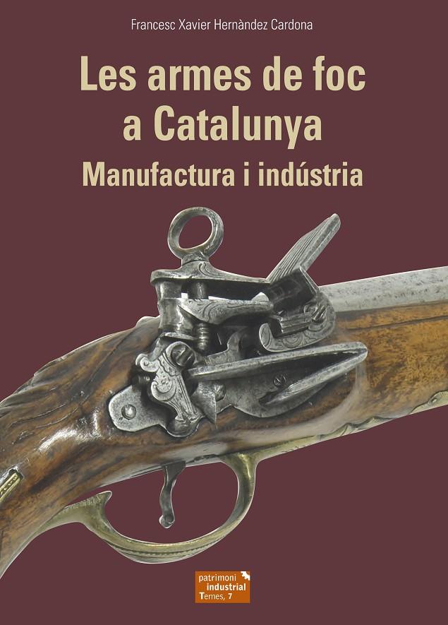 Les armes de foc a Catalunya | 9788423208678 | Francesc Xavier Hernàndez Cardona