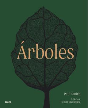 Árboles : de la raíz a la hoja | 9788419094445 | Paul Smith ; Yvette Harvey-Brown ; Robert Macfarlane