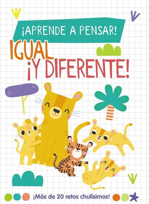 ¡Aprende a pensar! : Igual ¡y diferente! | 9788419316790 | Amanda Lott ; Laura Garrido