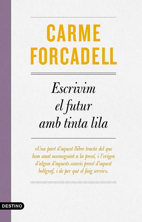 Escrivim el futur amb tinta lila (+ bolígraf) | 9788497103138 | Carme Forcadell