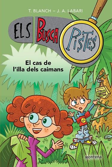 El cas de l'illa dels caimans (Els Buscapistes; 5) | 9788419241610 | Teresa Blanch ; José Ángel Labari