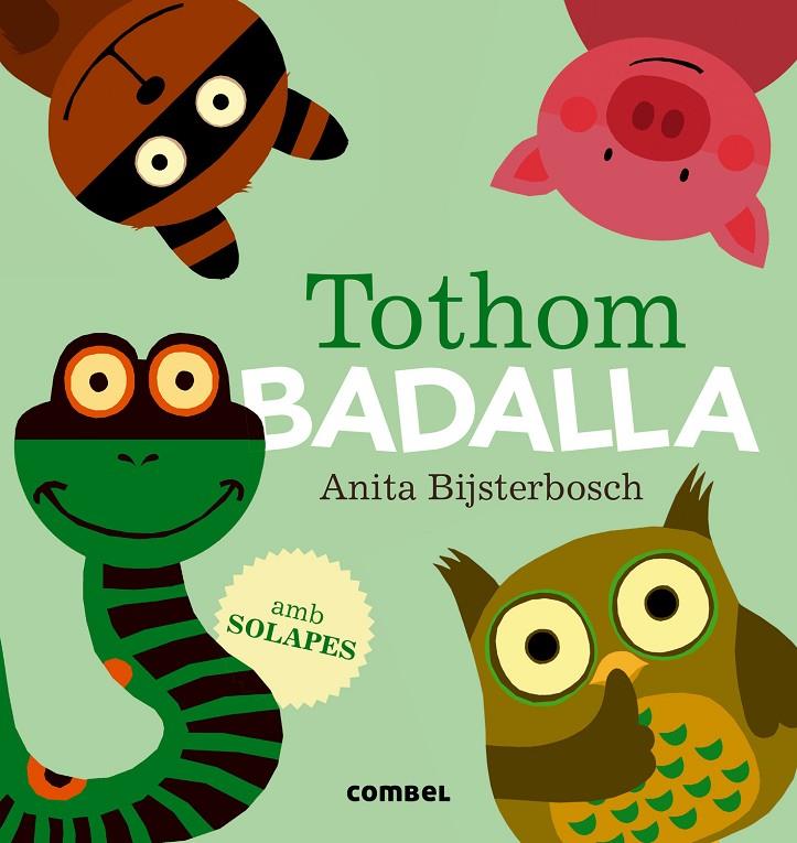 Tothom badalla | 9788491010203 | Anita Bijsterbosch