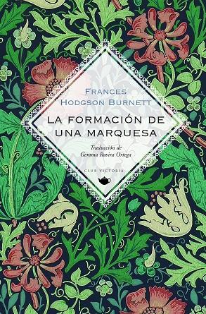 La formación de una marquesa | 9788412579321 | Frances Hodgson Burnett