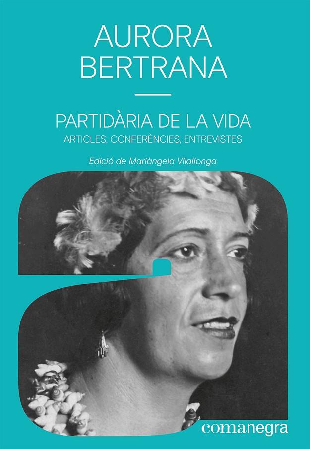 Partidària de la vida | 9788419590497 | Aurora Bertrana