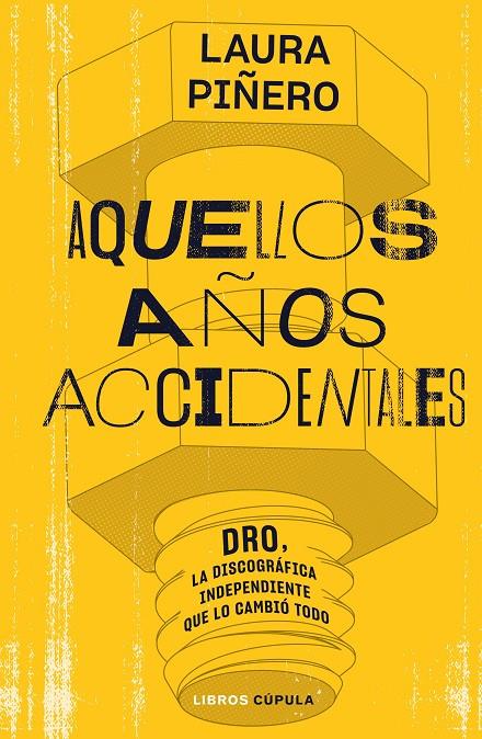 Aquellos años accidentales | 9788448035938 | Laura Piñero