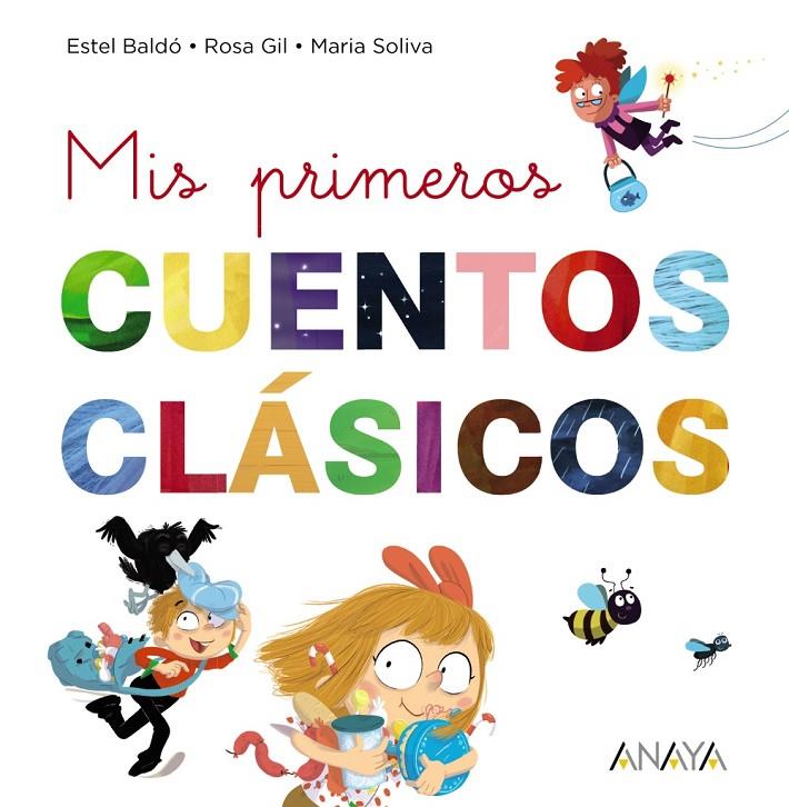 Mis primeros cuentos clásicos | 9788469865903 | Estel Baldó ; Rosa Gil ; Maria Soliva