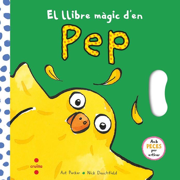 El llibre màgic d'en Pep | 9788466154079 | Nick Denchfield ; Ant Parker