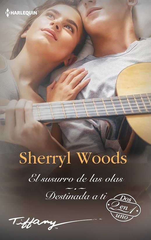 El susurro de las olas; Destinada a ti | 9788411056571 | Sherryl Woods