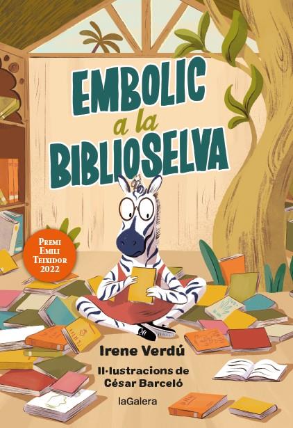 Embolic a la biblioselva | 9788424673499 | Irene Verdú ; César Barceló