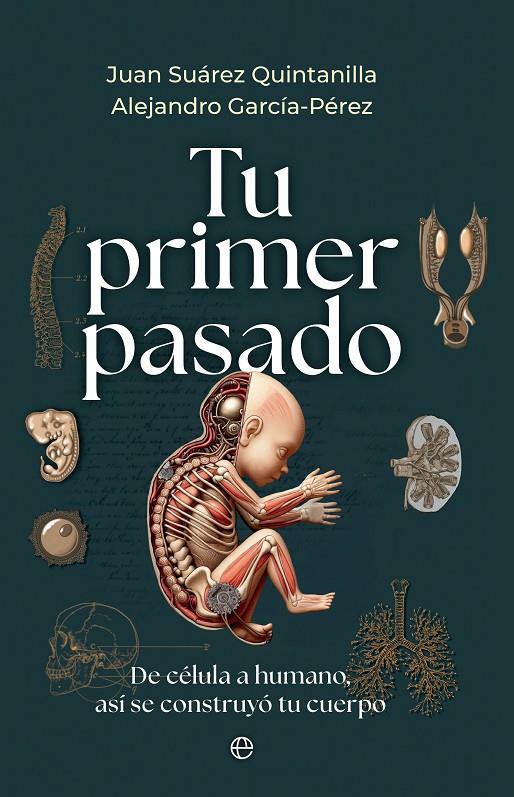 Tu primer pasado | 9788413848990 | Juan Suárez Quintanilla ; Alejandro García-Pérez