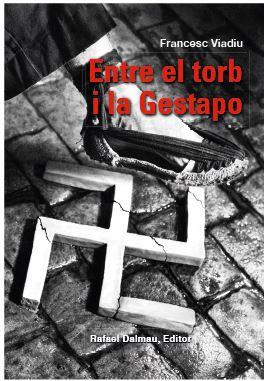 Entre el torb i la Gestapo | 9788423208807 | Francesc Viadiu