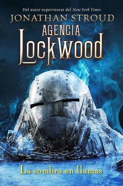 La sombra en llamas (Agencia Lockwood; 4) | 9788419266248 | Jonathan Stroud