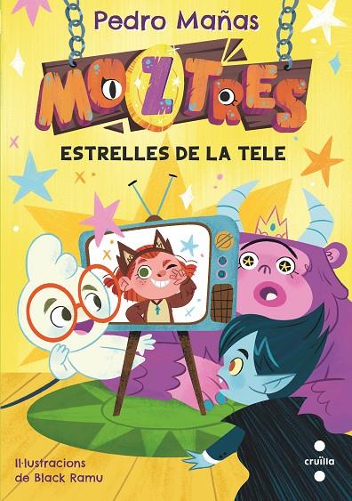 Estrelles de la tele (Moztres; 4) | 9788466157186 | Pedro Mañas ; Black Ramui