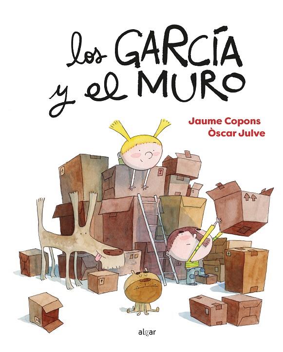 Los García y el muro | 9788491425137 | Jaume Copons ; Òscar Julve