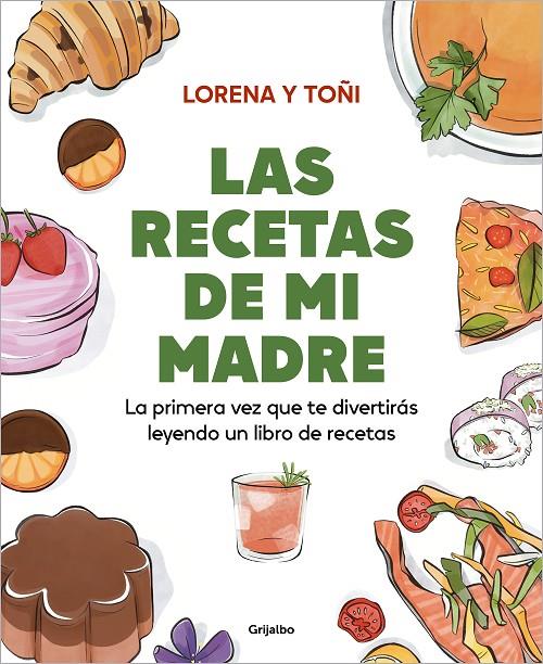 Las recetas de mi madre | 9788425366499 | Lorena y Toñi