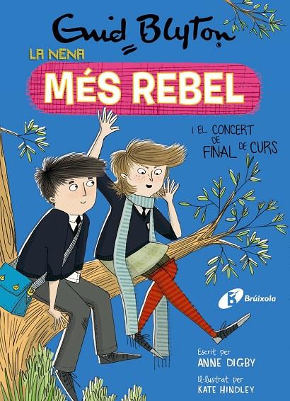 La nena més rebel i el concert de final de curs | 9788499063485 | Anne Digby ; Kate Hindley