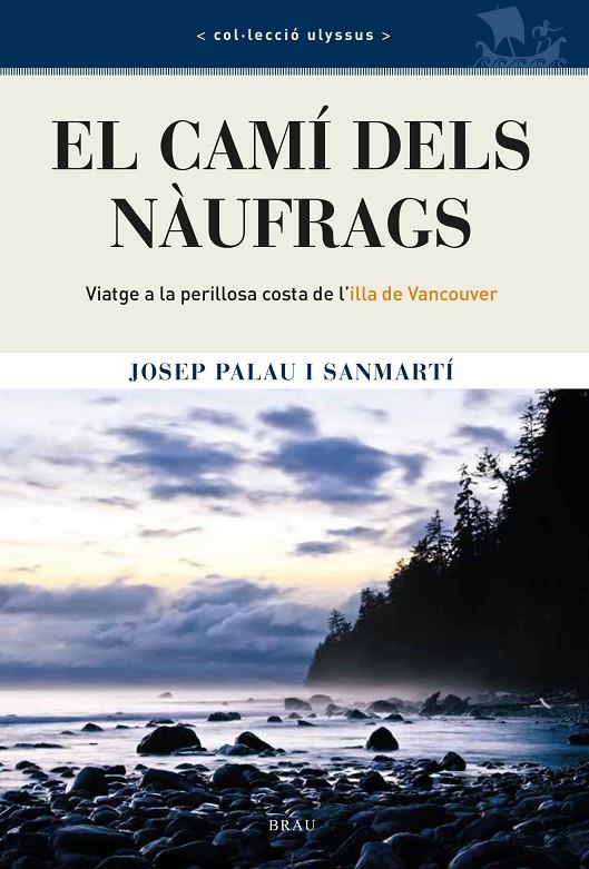 El camí dels nàufrags | 9788418096402 | Josep Palau i Sanmartí