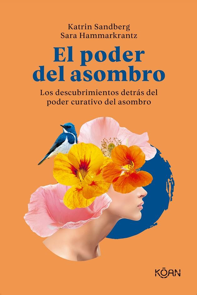 El poder del asombro | 9788418223662 | Katrin Sandberg; Sara Hammarkrantz