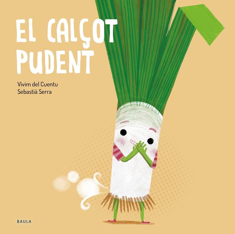 El calçot pudent | 9788447949250 | Vivim del Cuentu ; Sebastià Serra