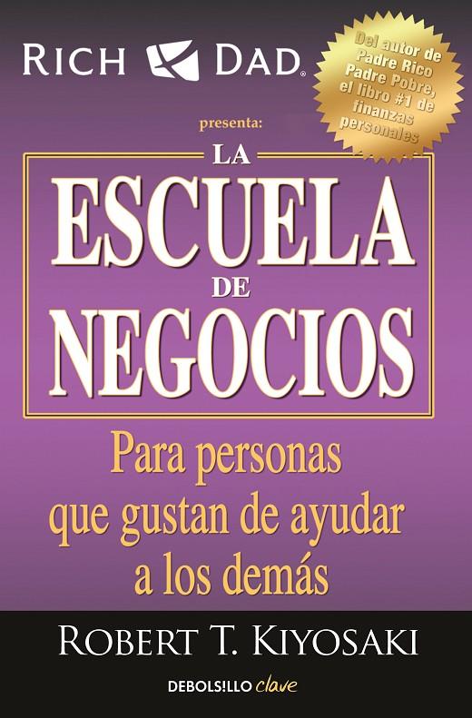 La escuela de negocios | 9788466354370 | Robert T. Kiyosaki