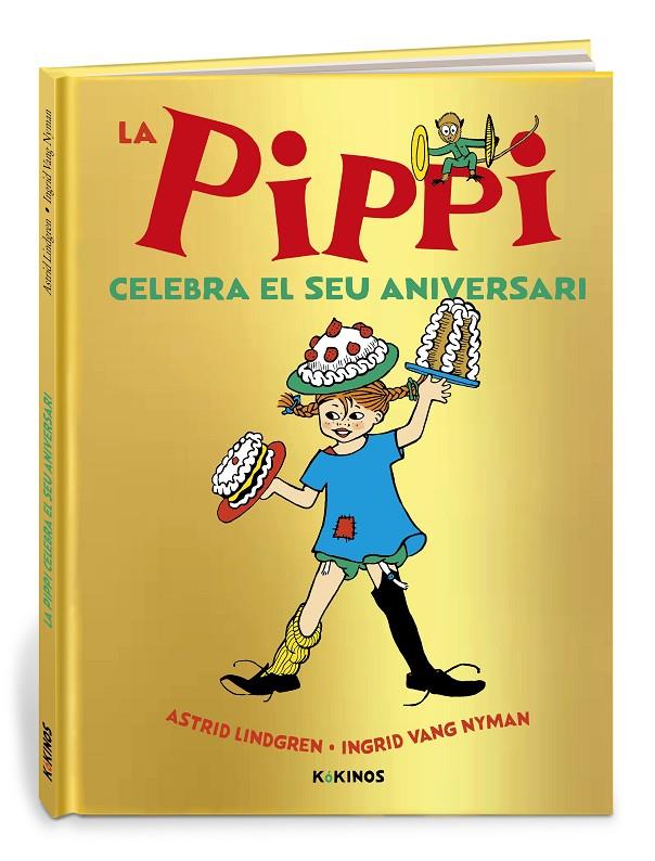 La Pippi celebra el seu aniversari | 9788419475015 | Astrid Lindgren ; Ingrid Vang Nyman