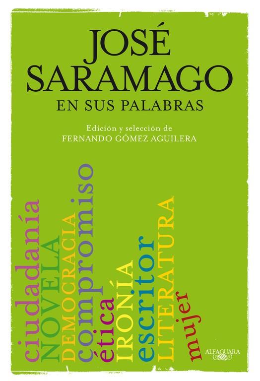 José Saramago en sus palabras | 9788420406633 | Fernando Gómez Aguilera