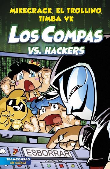 Los Compas vs. Hackers (Los Compas; 7) | 9788413893020 | Mikecrack ; El Trollino ; Timba Vk