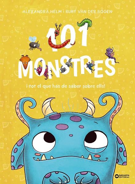 101 monstres i tot el que has de saber sobre ells! | 9788448963927 | Alexandra Helm ; Ruby Van der Bogen