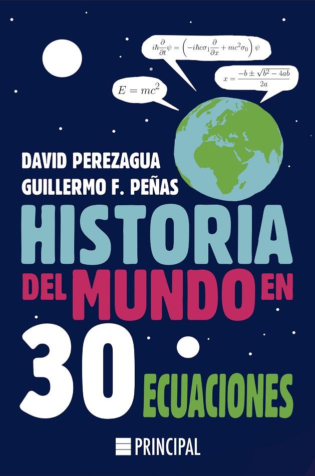 Historia del mundo en 30 ecuaciones | 9788418216053 | David Perezagua ; Guillermo F. Peñas