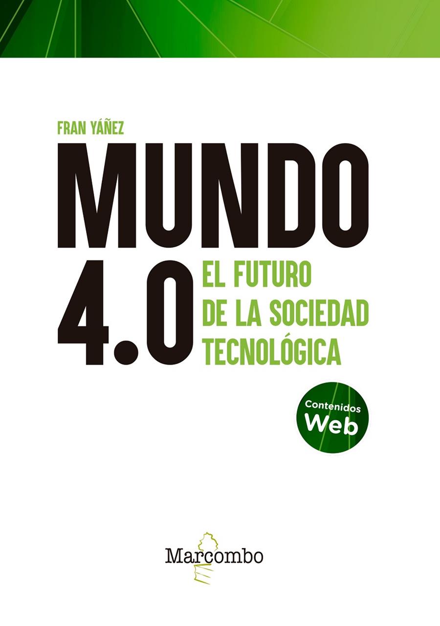 Mundo 4.0 : el futuro de la sociedad tecnológica | 9788426733870 | Fran Yáñez