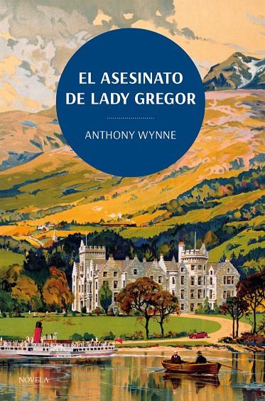 El asesinato de Lady Gregor | 9788419521132 | Anthony Wynne