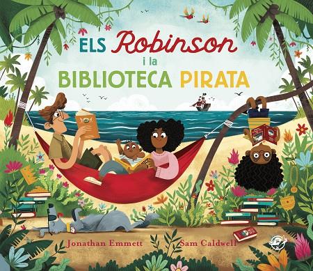 Els Robinson i la biblioteca pirata | 9788417207915 | Jonathan Emmet ; Sam Caldwell