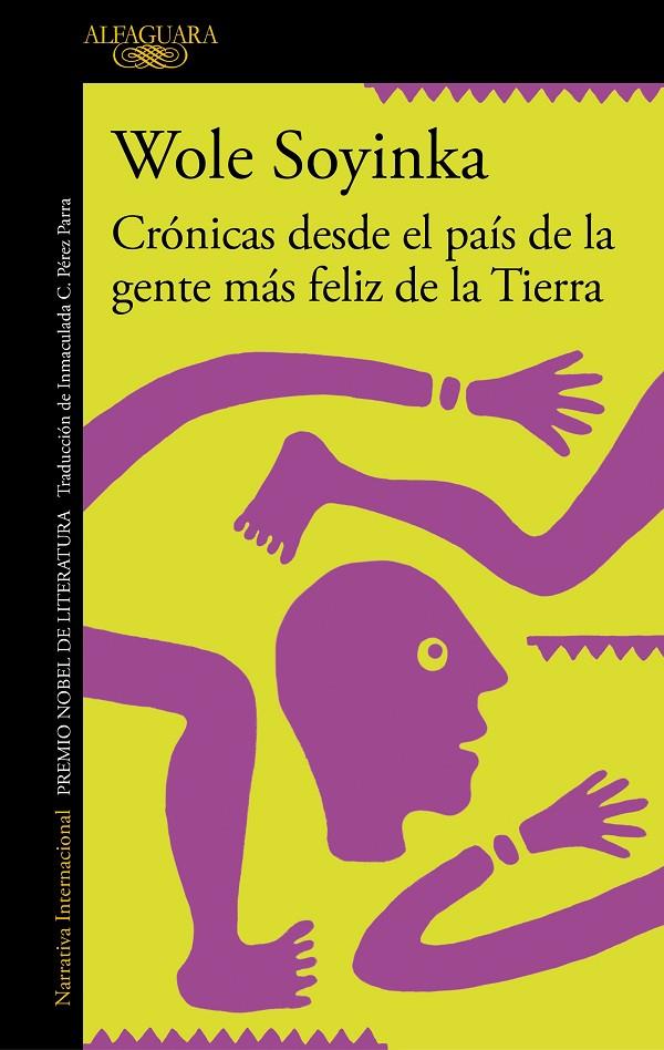 Crónicas desde el país de la gente más feliz de la Tierra | 9788420460314 | Wole Soyinka