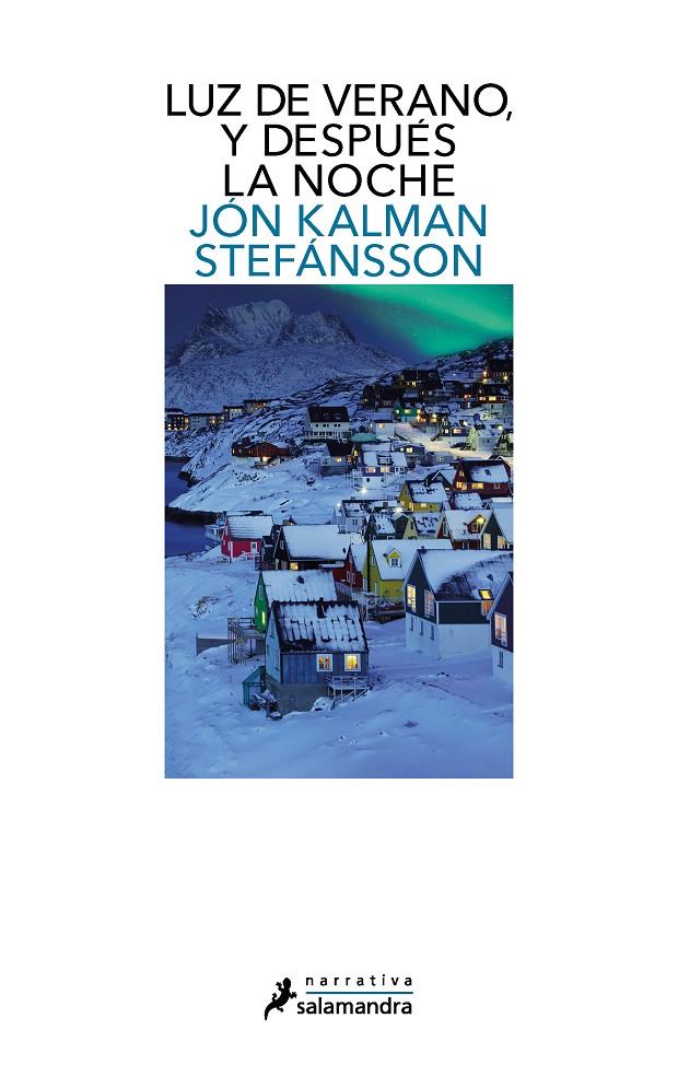 Luz de verano, y después la noche | 9788418681226 | Jón Kalman Stefansson