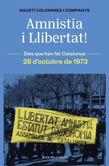 Amnistia i llibertat! : 28 d'octubre de 1973 | 9788419259783 | Agustí Colomines  i Companys