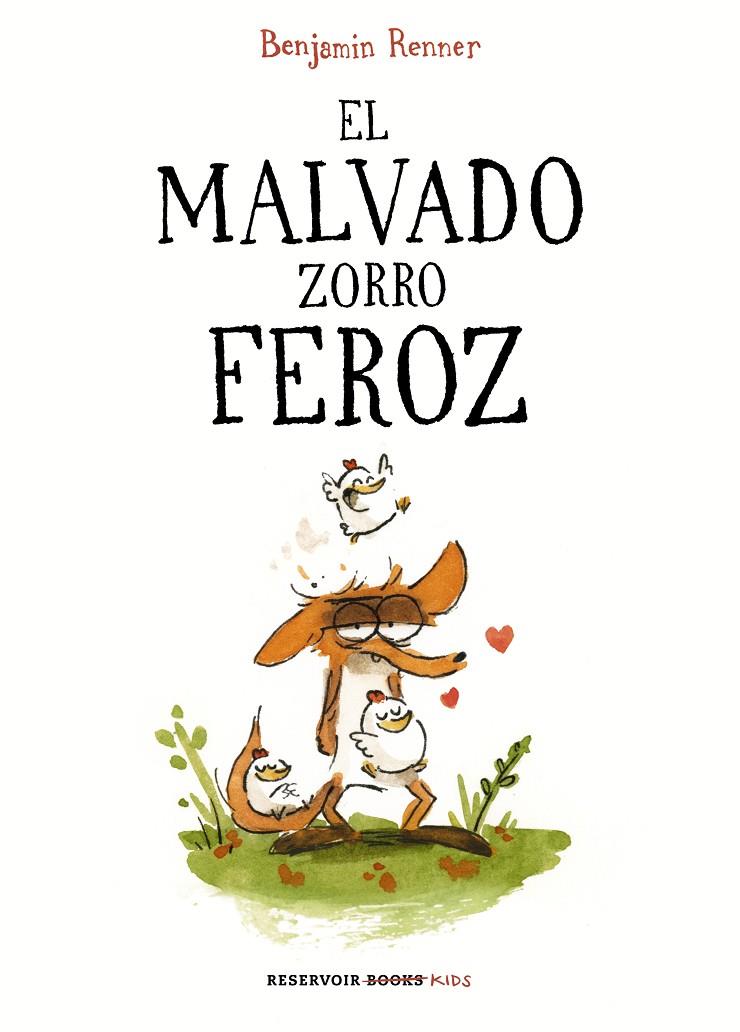 El malvado zorro feroz | 9788417511210 | Benjamin Renner