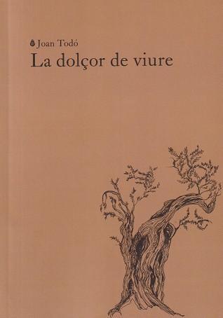 La dolçor de viure | 9788412969467 | Joan Todó