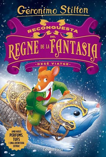 Reconquesta del Regne de la Fantasia (desè viatge) | 9788491373339 | Geronimo Stilton