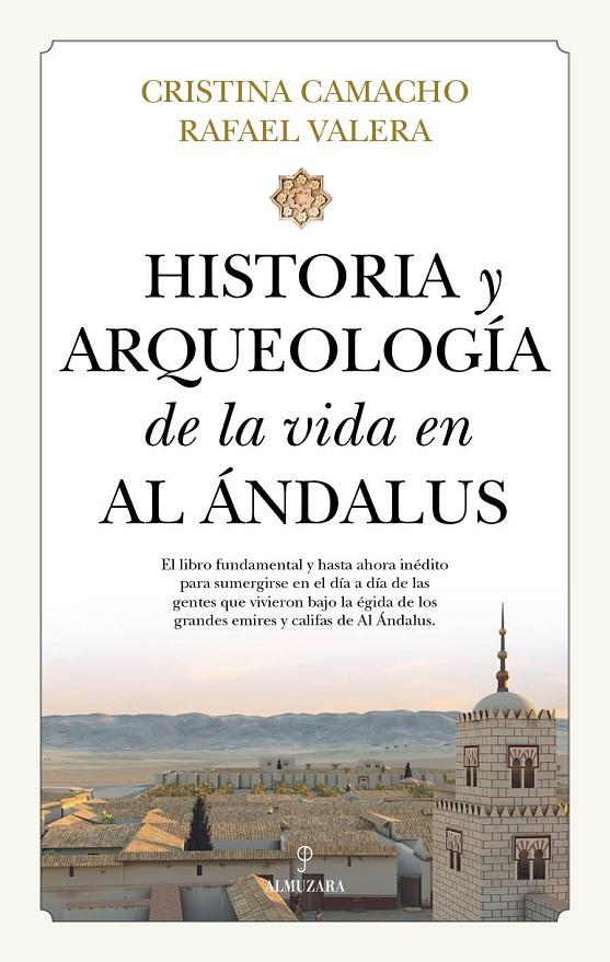 Historia y arqueología de la vida en Al Ándalus | 9788418648441 | Cristina Camacho ; Rafael Valera 