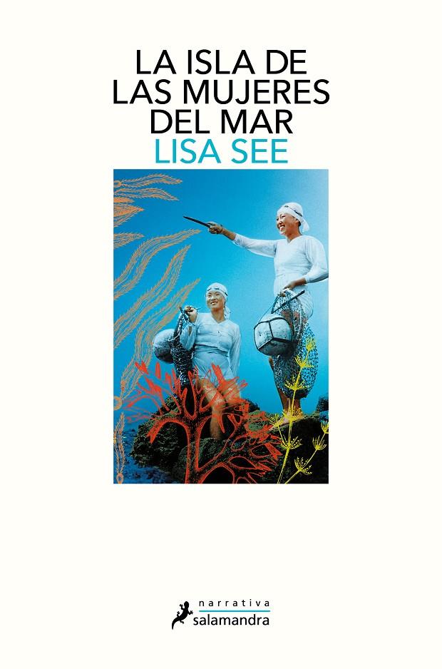 La isla de las mujeres del mar | 9788498389869 | Lisa See