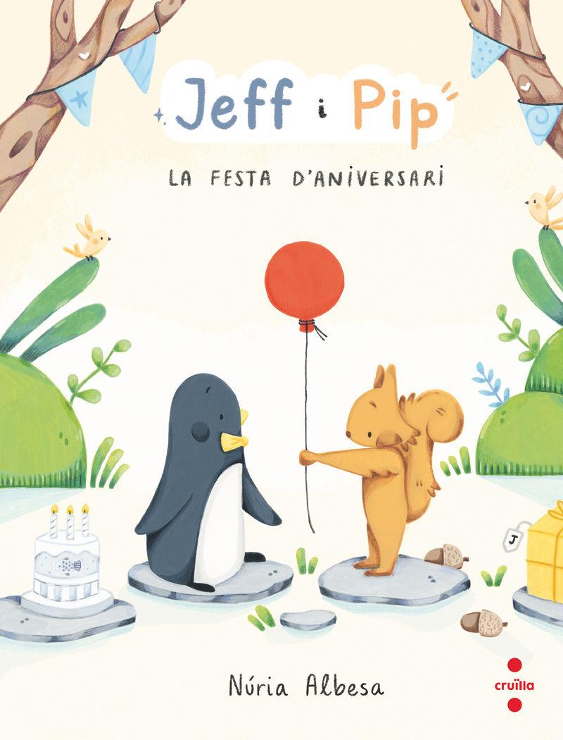 La festa d'aniversari (Jeff i Pip; 1) | 9788466158268 | Núria Albesa Valdés