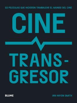 Cine transgresor | 9788419094131 | Ian Haydn Smith