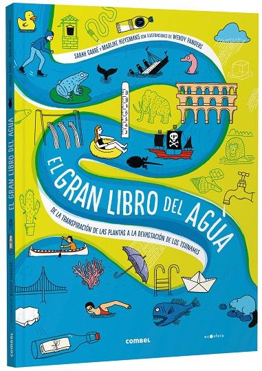 El gran libro del agua | 9788491019251 | Sarah Garré ; Marijke Huysmans ; Wendy Panders