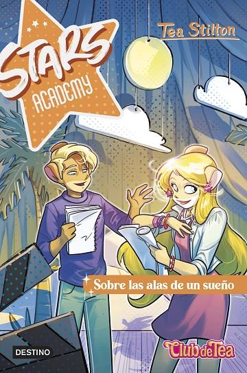 Sobre las alas de un sueño (Stars Academy; 4) | 9788408290193 | Tea Stilton